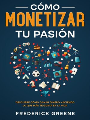 cover image of Cómo Monetizar tu Pasión